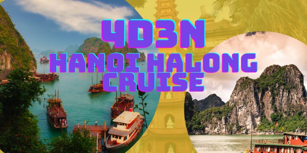 4D3N HANOI HALONG BAY CRUISE