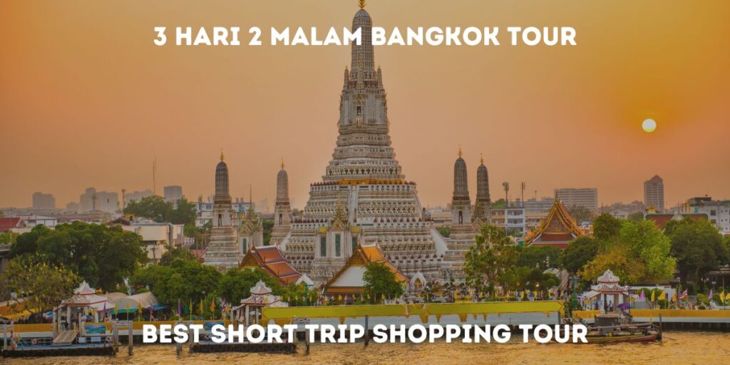 Paket wisata Thailand 3 hari 2 malam di Bangkok